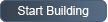 Start Building